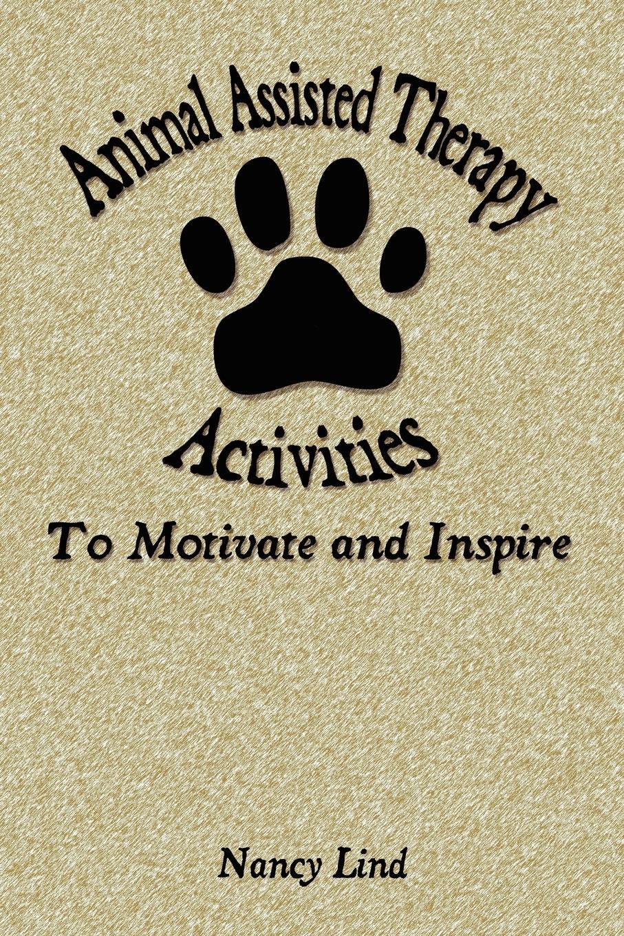 Cover: 9780976696582 | Animal Assisted Therapy Activities to Motivate and Inspire | Lind