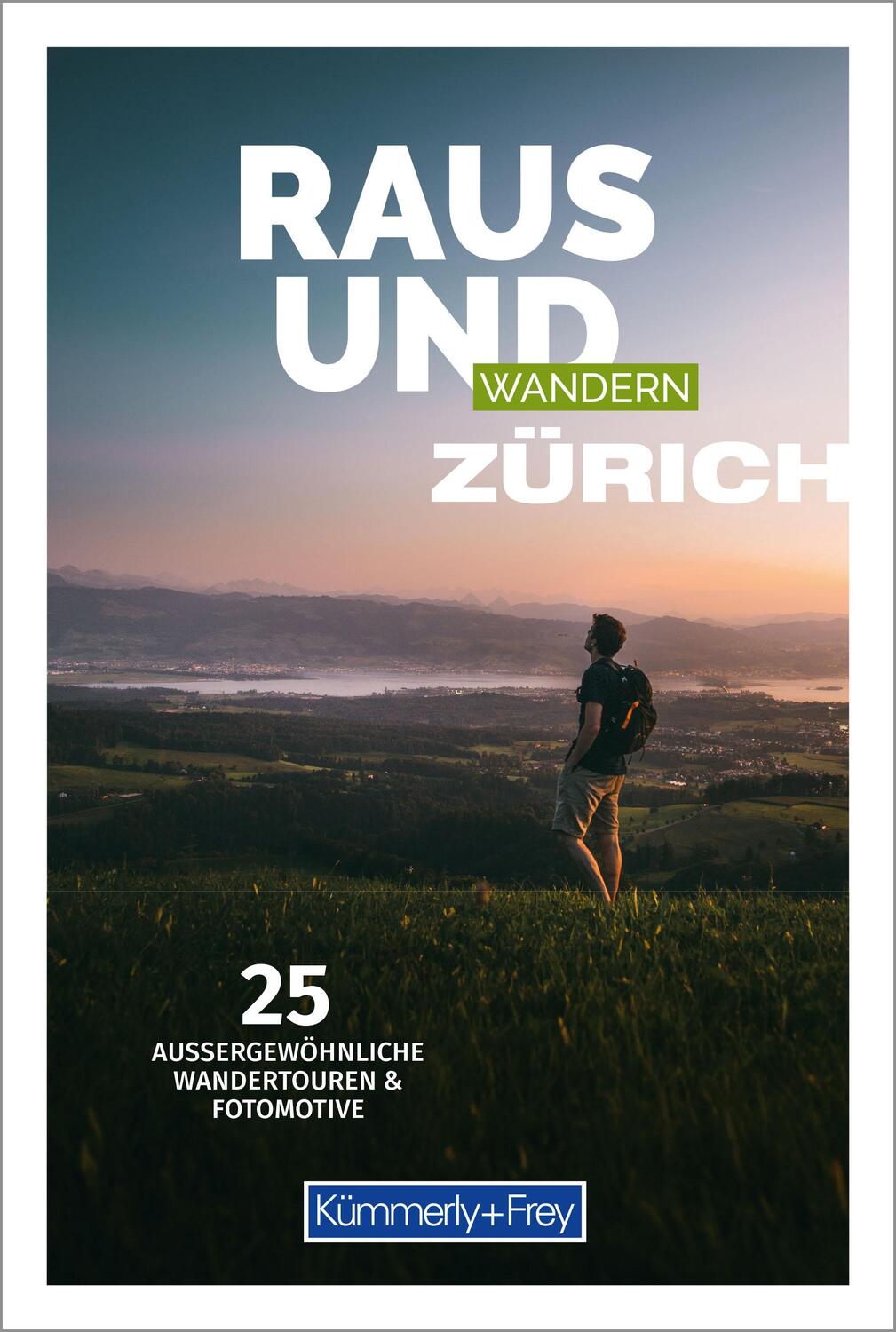 Cover: 9783259037997 | Raus und Wandern Zürich | Hallwag Kümmerly+Frey AG | Taschenbuch