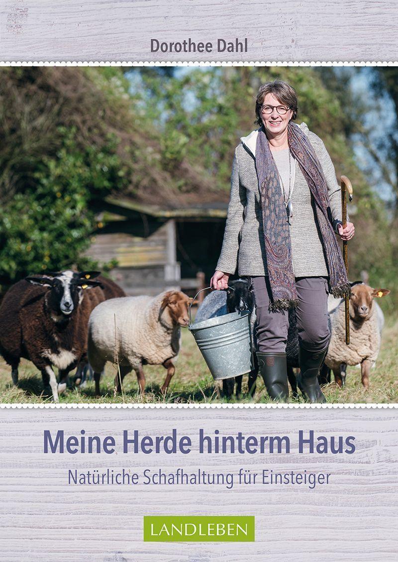 Cover: 9783840430701 | Meine Herde hinterm Haus | Natürliche Schafhaltung für Einsteiger