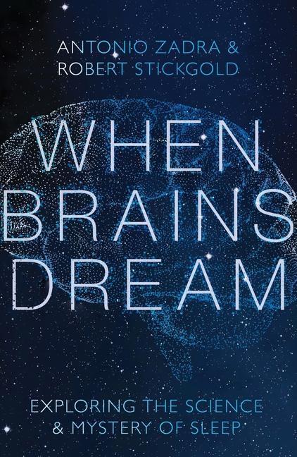 Cover: 9781324002833 | When Brains Dream: Exploring the Science and Mystery of Sleep | Buch