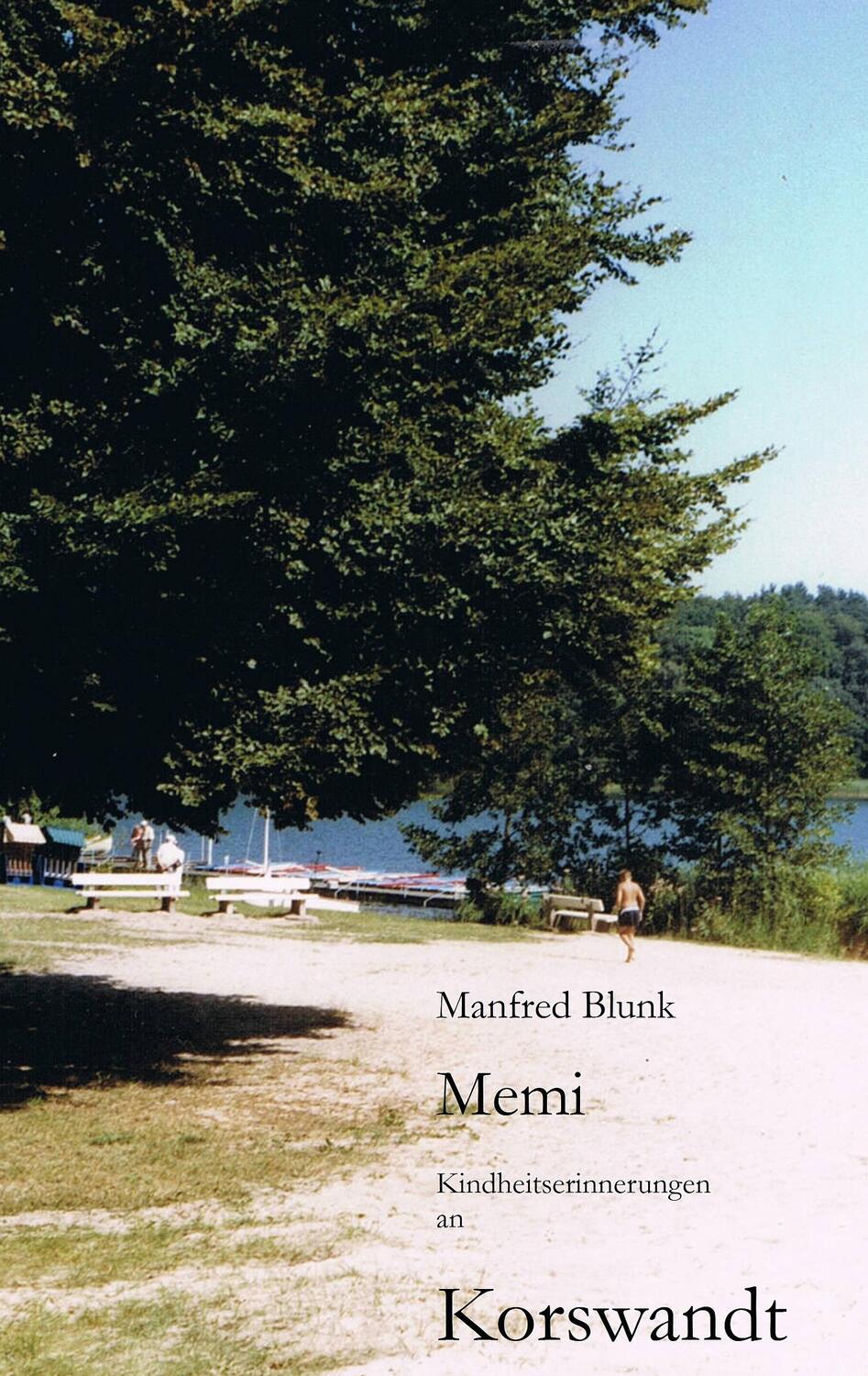 Cover: 9783839103937 | Memi | Kindheitserinnerungen an Korswandt | Manfred Blunk | Buch