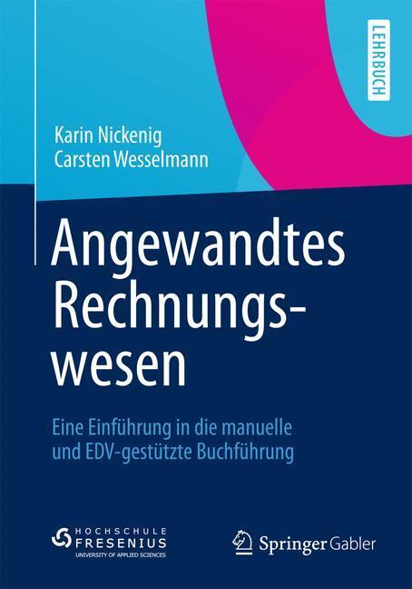 Cover: 9783658044190 | Angewandtes Rechnungswesen | Karin Nickenig (u. a.) | Taschenbuch
