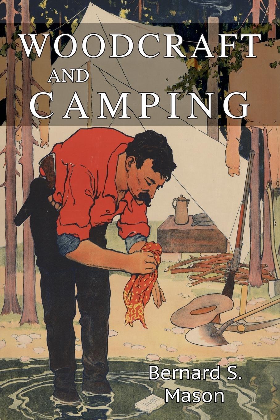 Cover: 9781684221844 | Woodcraft and Camping | Bernard S. Mason | Taschenbuch | Paperback