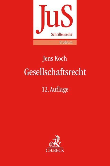 Cover: 9783406770654 | Gesellschaftsrecht | Jens Koch | Taschenbuch | XXIX | Deutsch | 2021