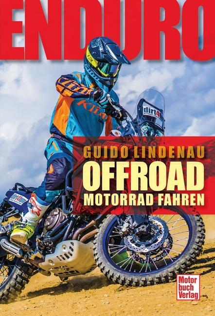 Cover: 9783613044487 | Enduro | Offroad Motorrad fahren | Guido Lindenau | Taschenbuch | 2022