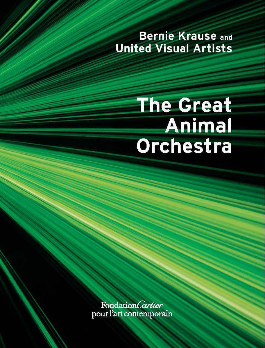 Cover: 9782869251502 | Bernie Krause: The Great Animal Orchestra | Bernie Krause (u. a.)