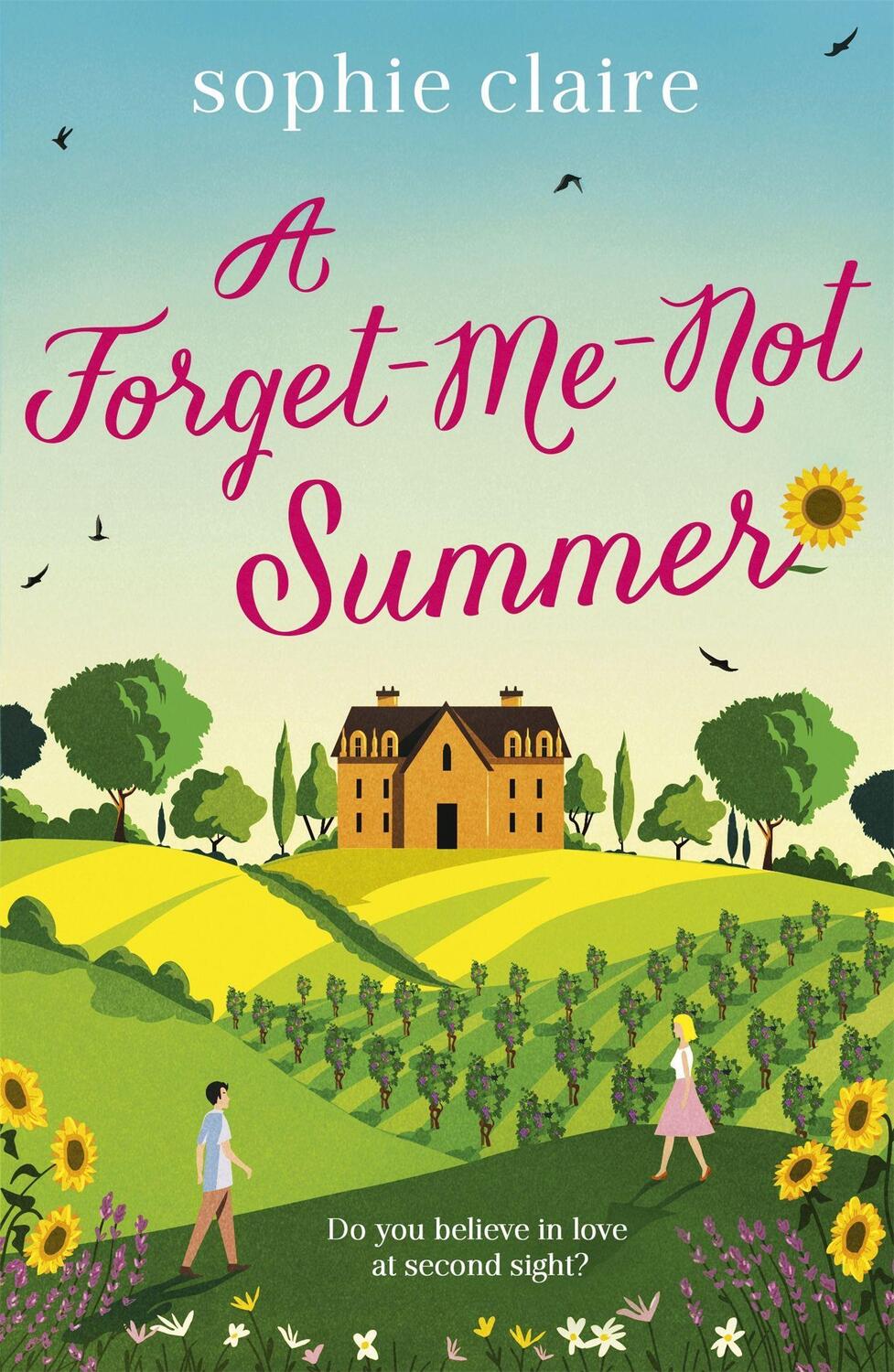 Cover: 9781529392814 | A Forget-Me-Not Summer | perfect feel-good romantic escapism! | Claire