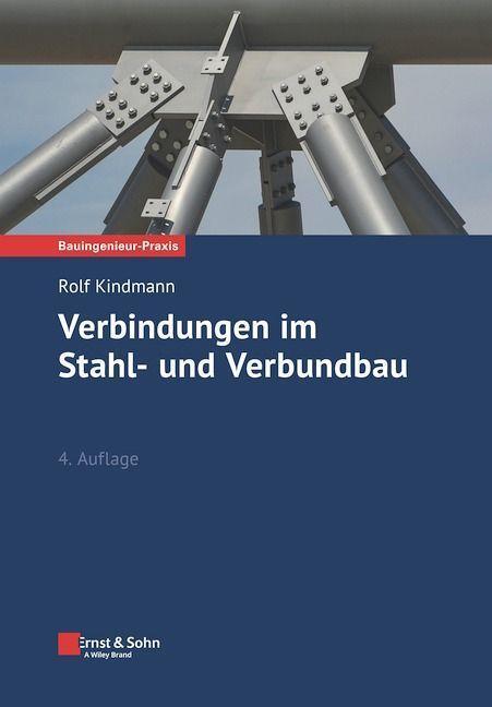 Cover: 9783433032220 | Verbindungen im Stahl- und Verbundbau | Rolf Kindmann | Taschenbuch