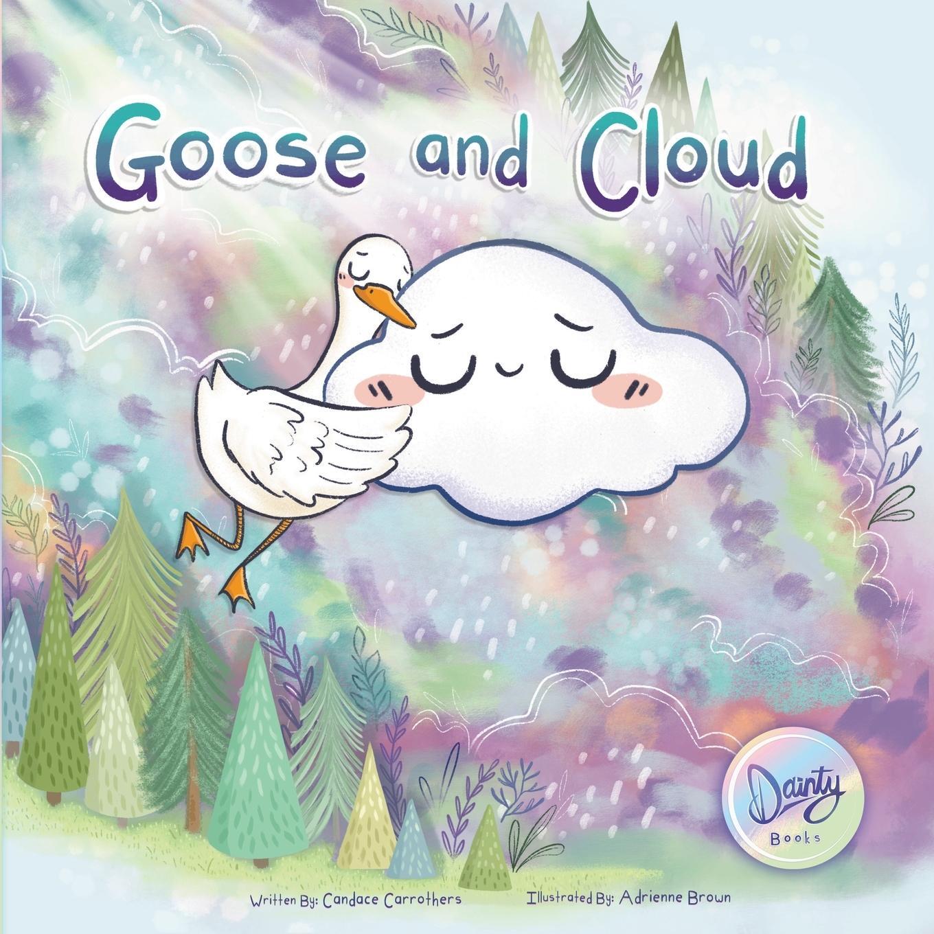 Cover: 9781777347925 | Goose and Cloud | Candace Carrothers | Taschenbuch | Goose and Cloud