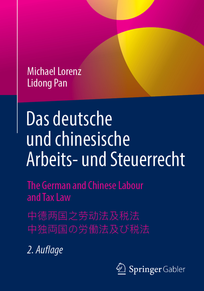 Cover: 9783658265915 | Das deutsche und chinesische Arbeits- und Steuerrecht - The German...