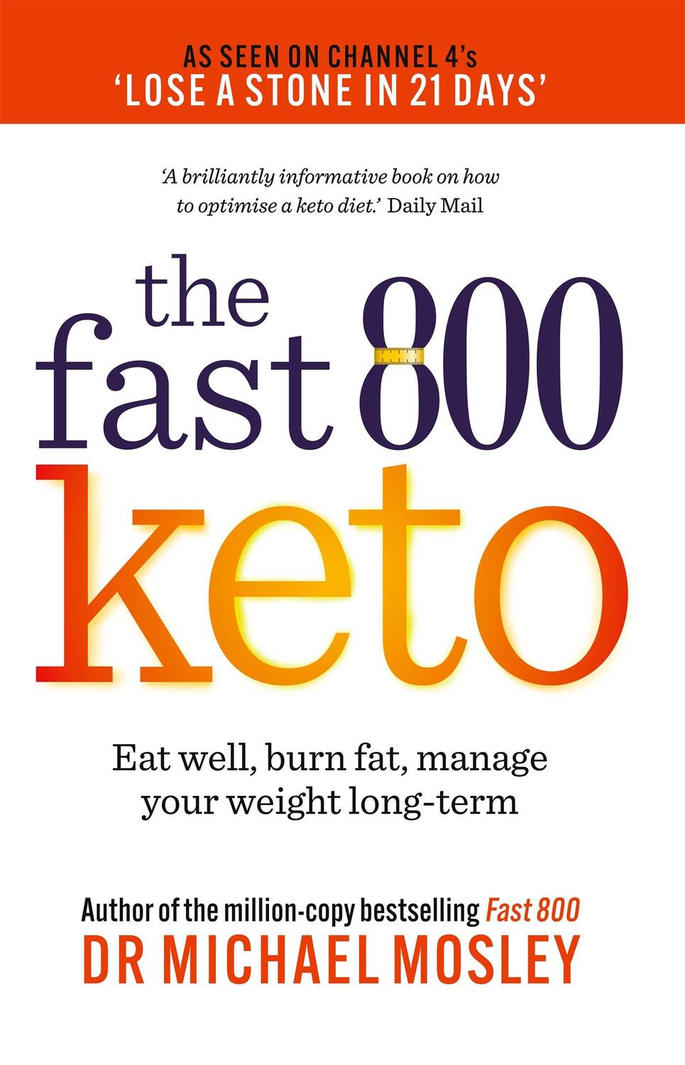 Cover: 9781780725024 | Fast 800 Keto | Eat well, burn fat, manage your weight long-term