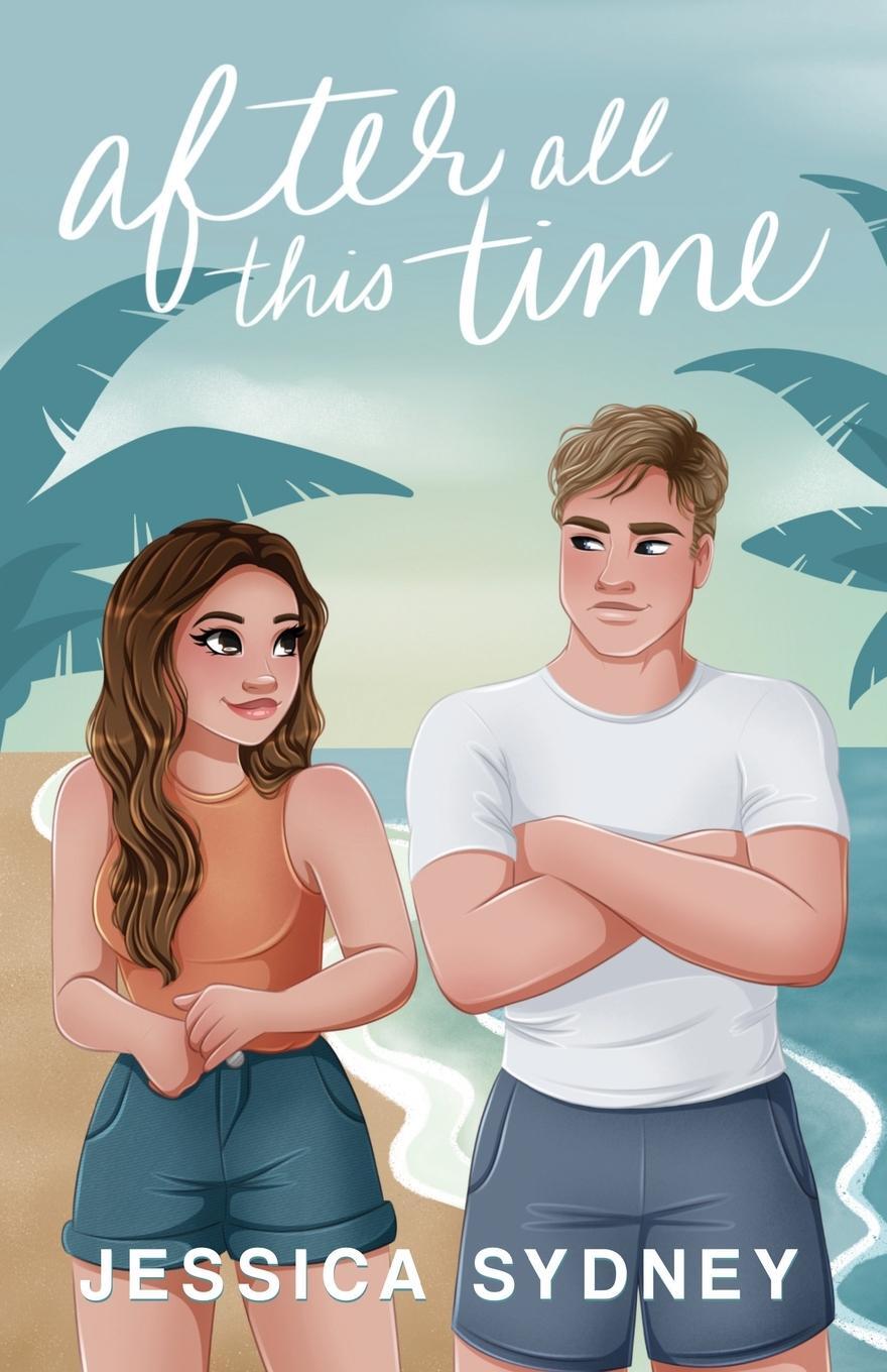 Cover: 9798990219700 | After All This Time | Jessica Sydney | Taschenbuch | Sunset Cove