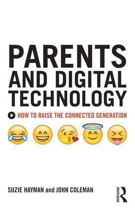 Cover: 9781138933163 | Parents and Digital Technology | How to Raise the Connected Generation