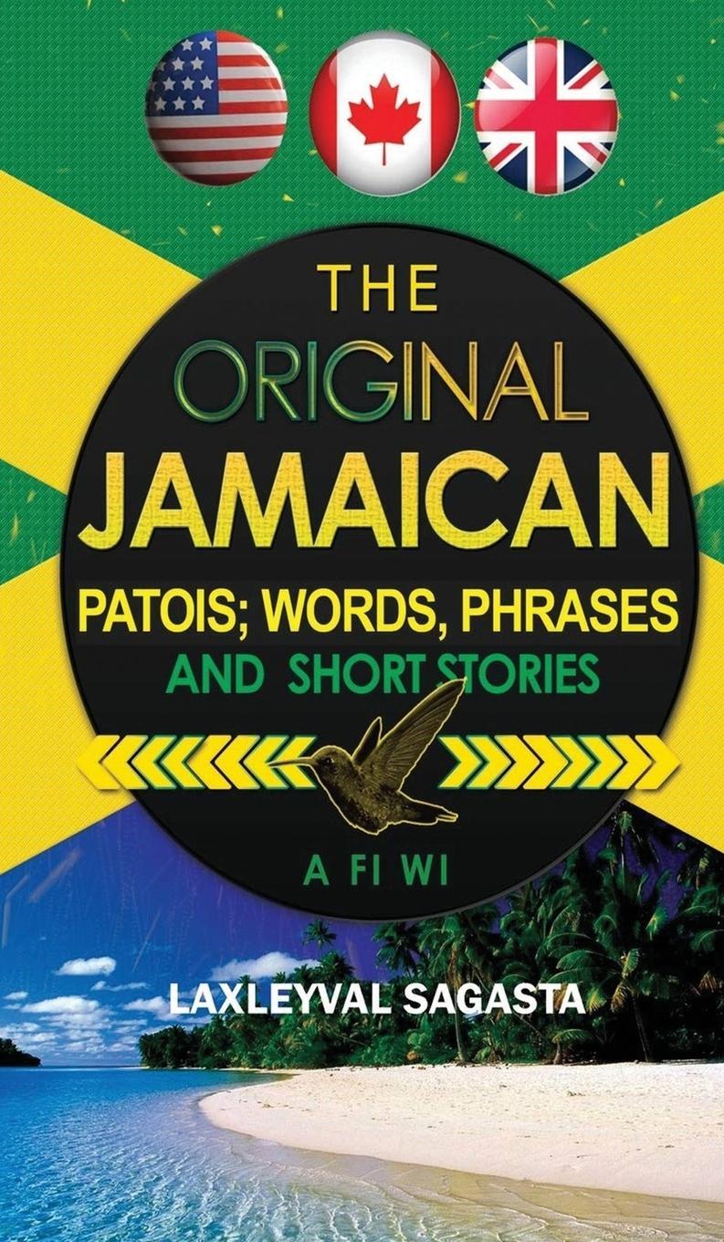 Cover: 9781955255356 | The Original Jamaican Patois; Words, Phrases and Short Stories | Buch