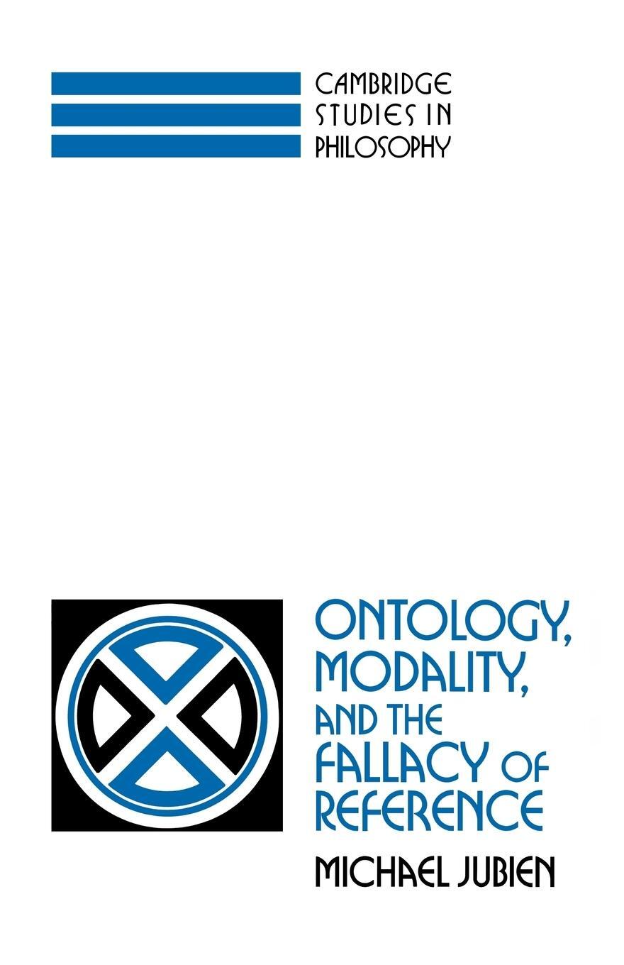 Cover: 9780521108577 | Ontology, Modality and the Fallacy of Reference | Michael Jubien