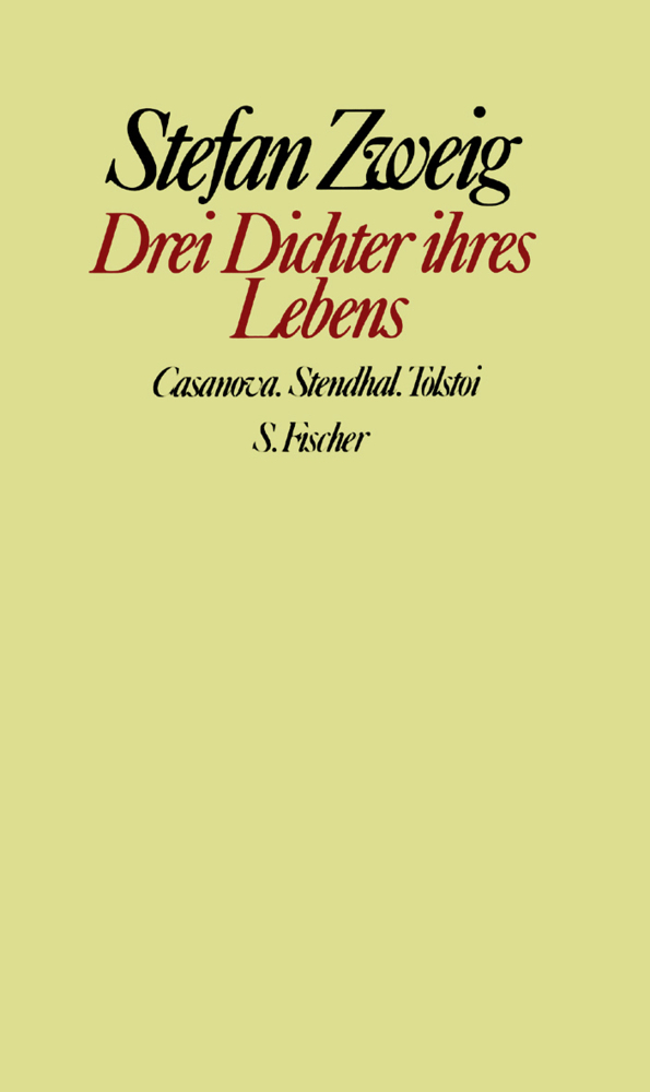 Cover: 9783100970497 | Drei Dichter ihres Lebens | Casanova, Stendhal, Tolstoi | Stefan Zweig
