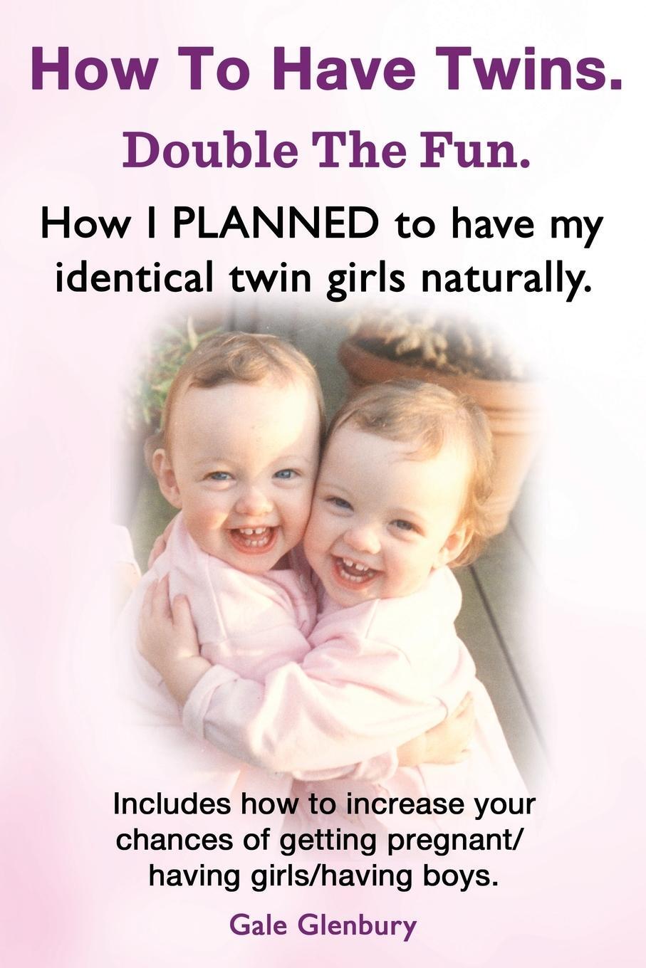 Cover: 9781909151055 | How to Have Twins. Double the Fun. How I Planned to Have My...