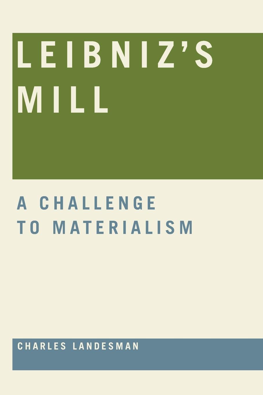 Cover: 9780268034115 | Leibniz's Mill | A Challenge to Materialism | Charles Landesman | Buch