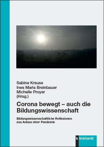 Cover: 9783781524538 | Corona bewegt - auch die Bildungswissenschaft | Sabine Krause (u. a.)