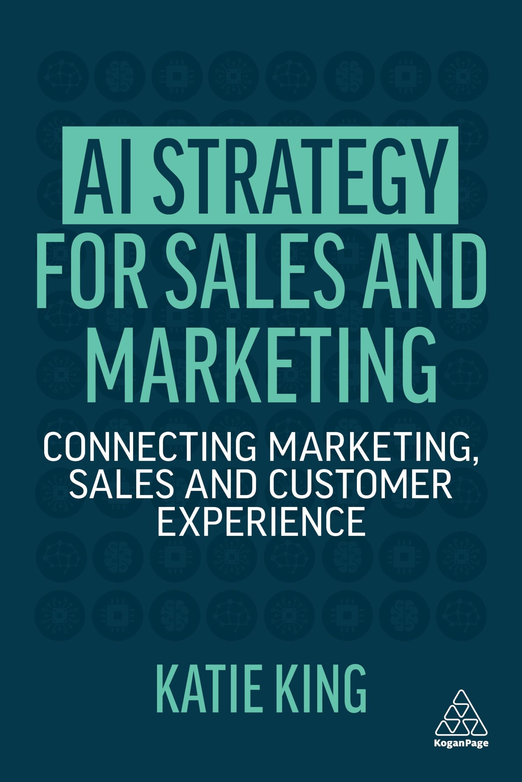 Cover: 9781398602007 | AI Strategy for Sales and Marketing | Katie King | Taschenbuch | 2022