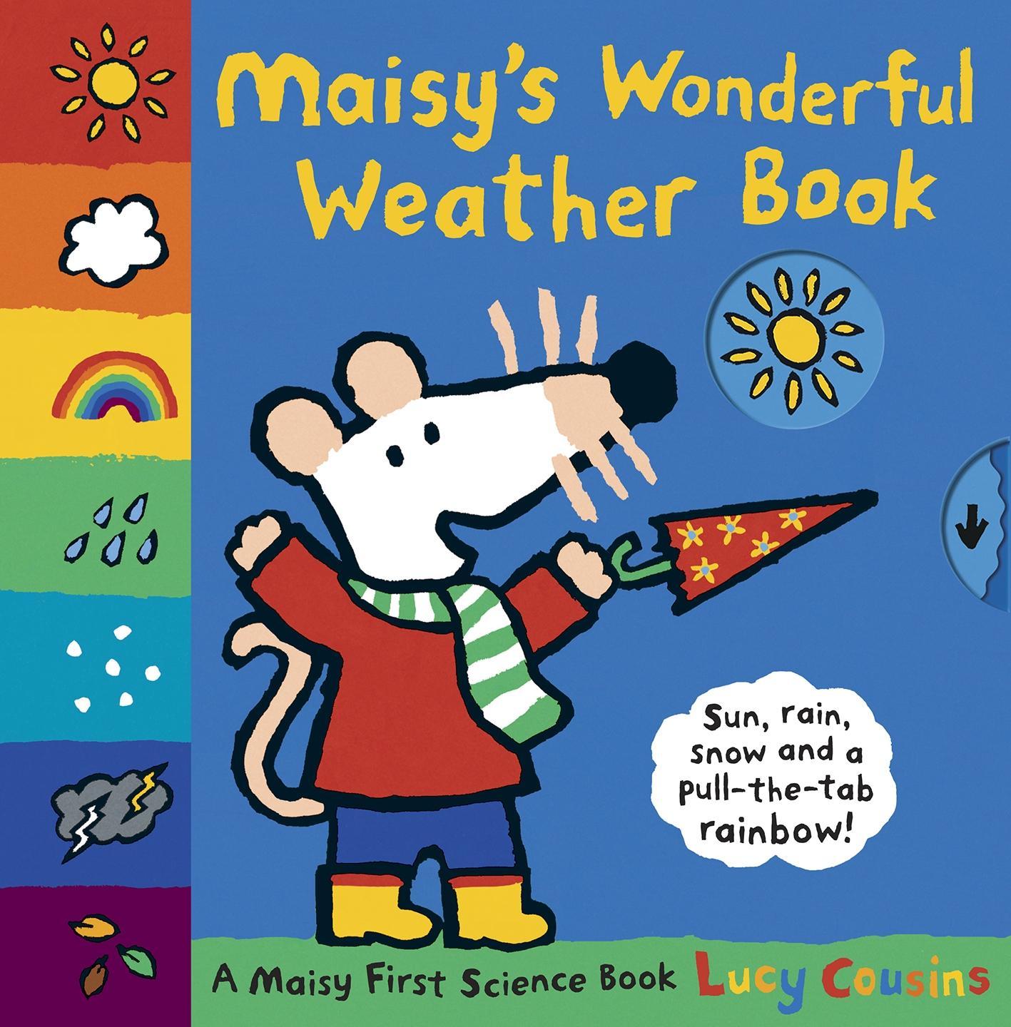 Cover: 9781406328479 | Maisy's Wonderful Weather Book | Lucy Cousins | Buch | 16 S. | 2011