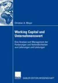 Cover: 9783835008625 | Working Capital und Unternehmenswert | Christian Meyer | Taschenbuch