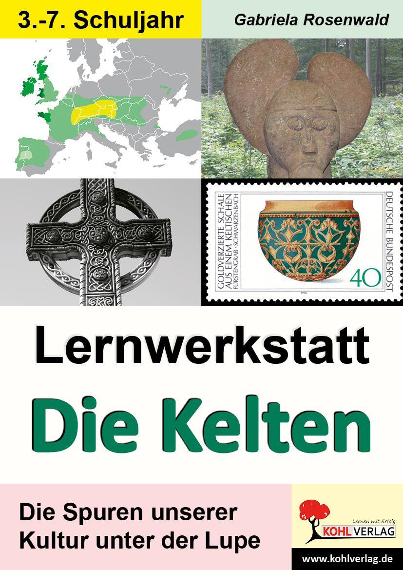 Cover: 9783955138325 | Lernwerkstatt Die Kelten | Die Spuren unserer Kultur unter der Lupe