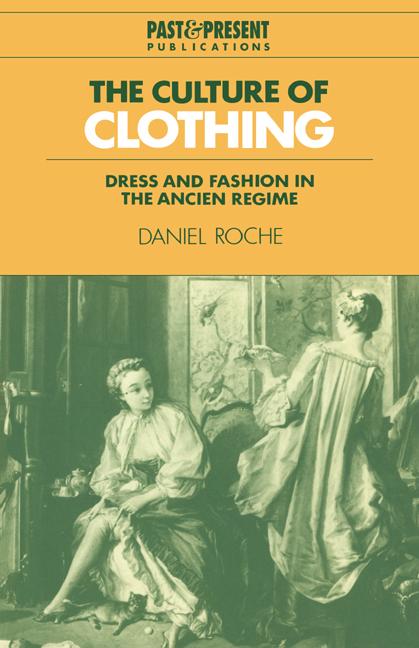 Cover: 9780521574549 | The Culture of Clothing | Dress and Fashion in the Ancien R Gime