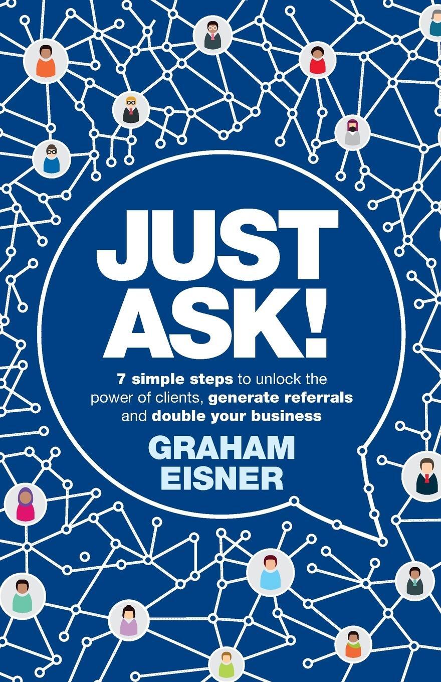 Cover: 9781788603218 | Just Ask! | Graham Eisner | Taschenbuch | Paperback | Englisch | 2022
