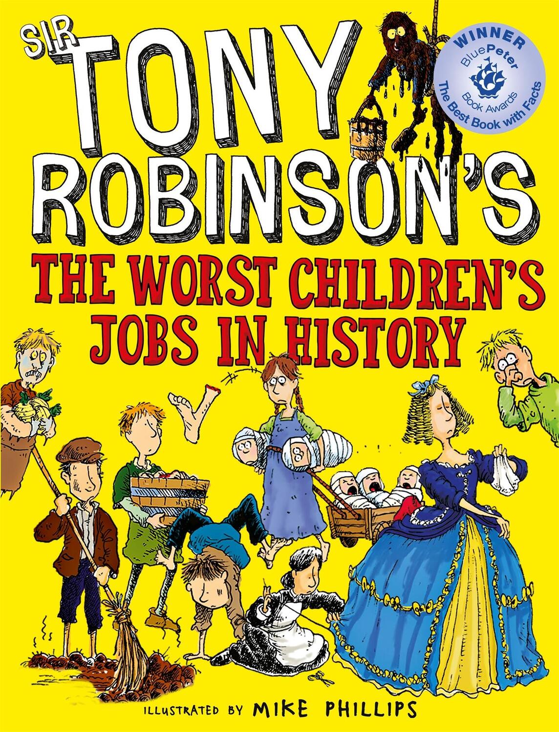 Cover: 9781509841950 | The Worst Children's Jobs in History | Sir Tony Robinson | Taschenbuch