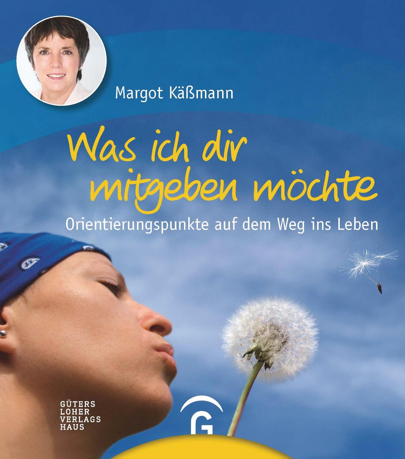 Cover: 9783579070391 | Was ich dir mitgeben möchte | Margot Käßmann | Taschenbuch | 144 S.
