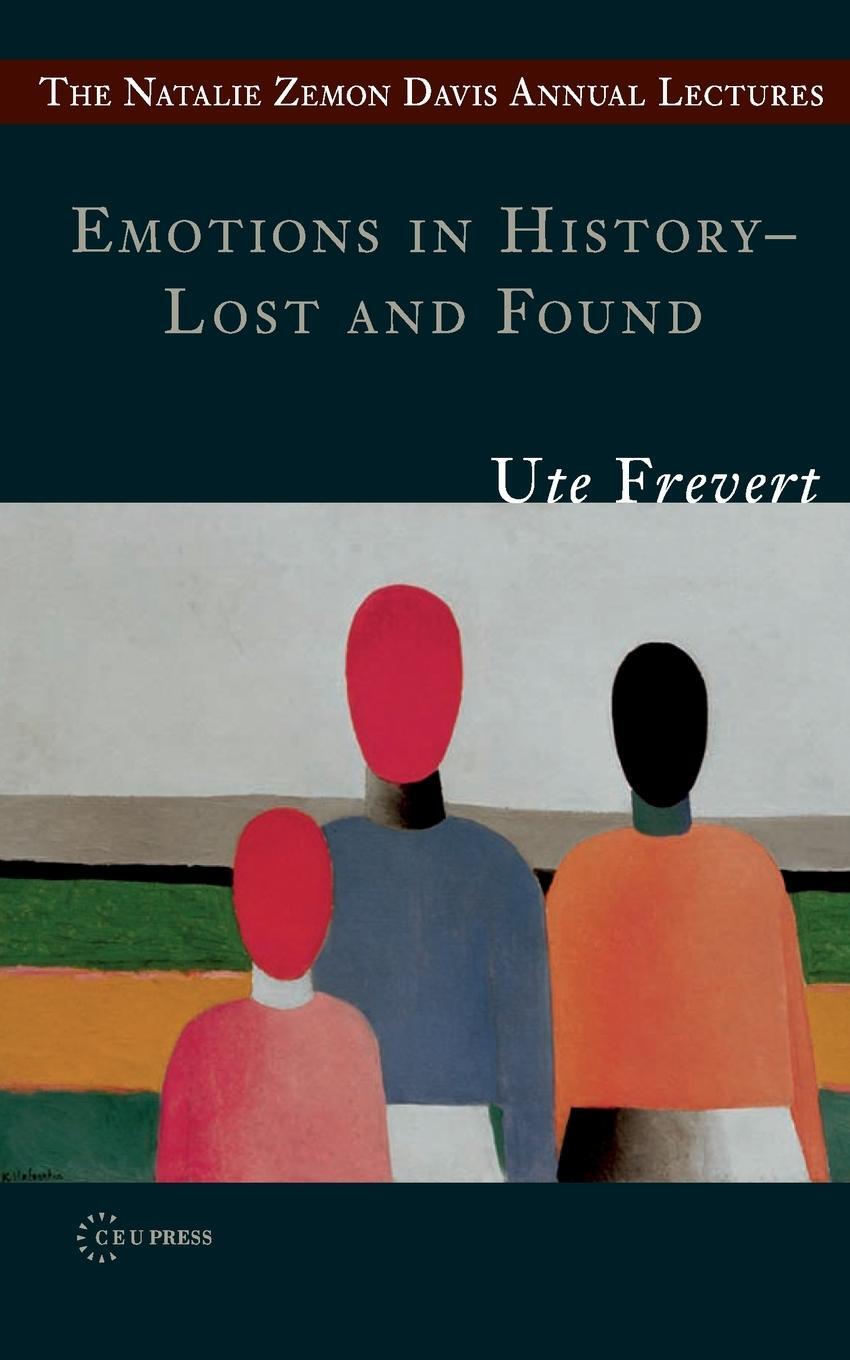 Cover: 9786155053344 | Emotions in History - Lost and Found | Ute Frevert | Taschenbuch