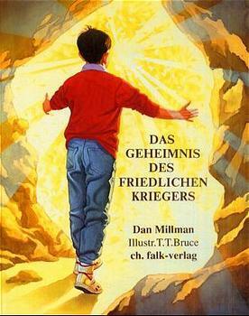 Cover: 9783924161590 | Das Geheimnis des friedlichen Kriegers | Dan Millman | Buch | Deutsch