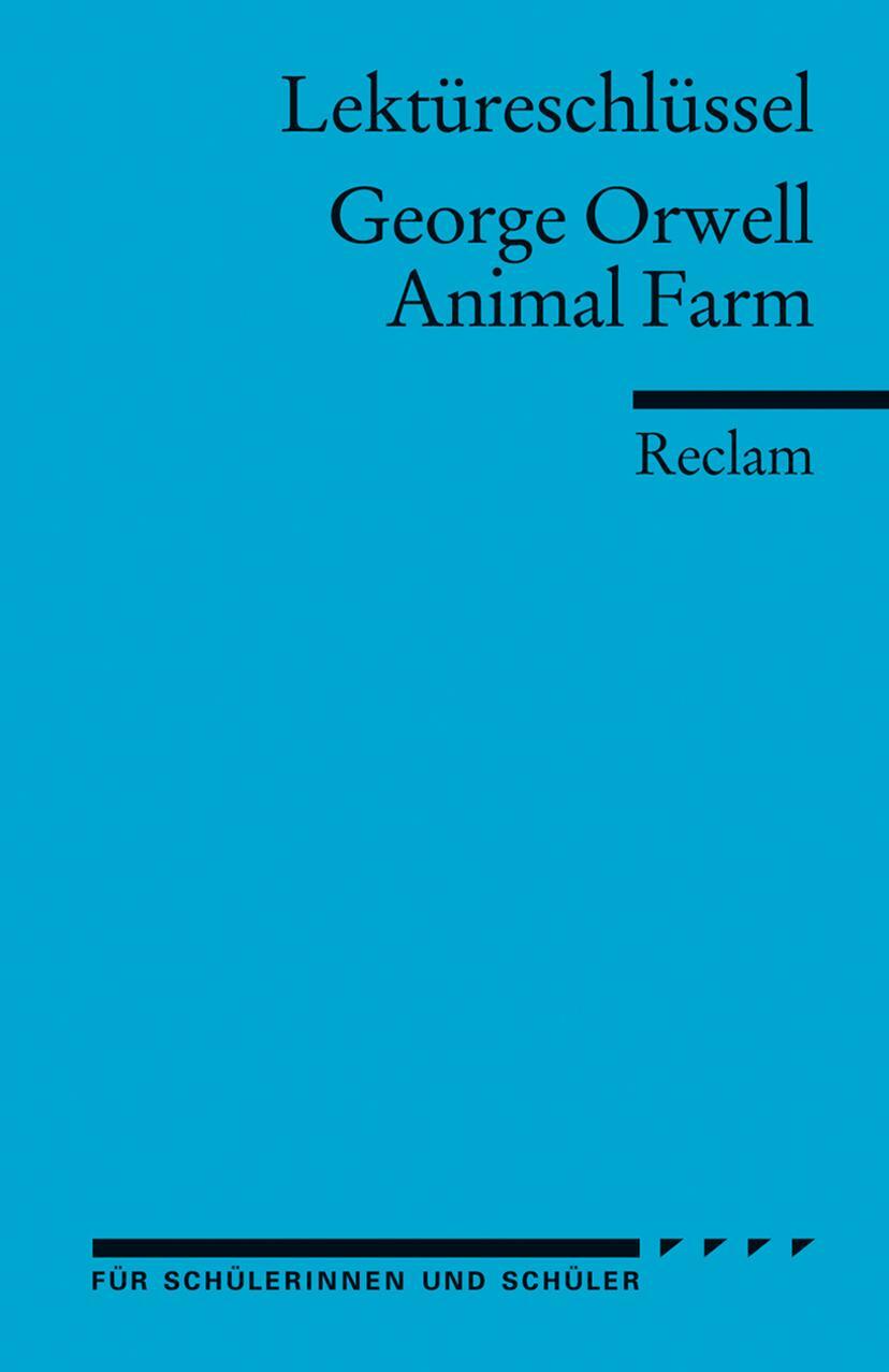 Cover: 9783150154083 | Lektüreschlüssel zu George Orwell: Animal Farm | George Orwell | Buch