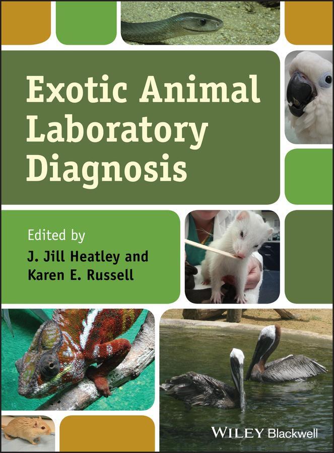 Cover: 9780470960356 | Exotic Animal Laboratory Diagnosis | J Jill Heatley (u. a.) | Buch