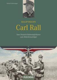 Cover: 9783803500625 | Hauptmann Carl Rall | Roland Kaltenegger | Buch | 160 S. | Deutsch