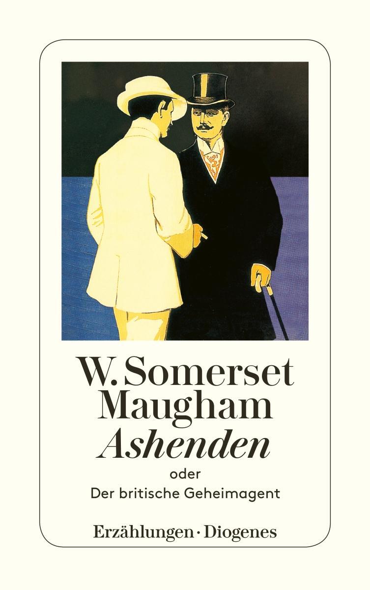 Cover: 9783257203370 | Ashenden oder Der britische Geheimagent | W. Somerset Maugham | Buch