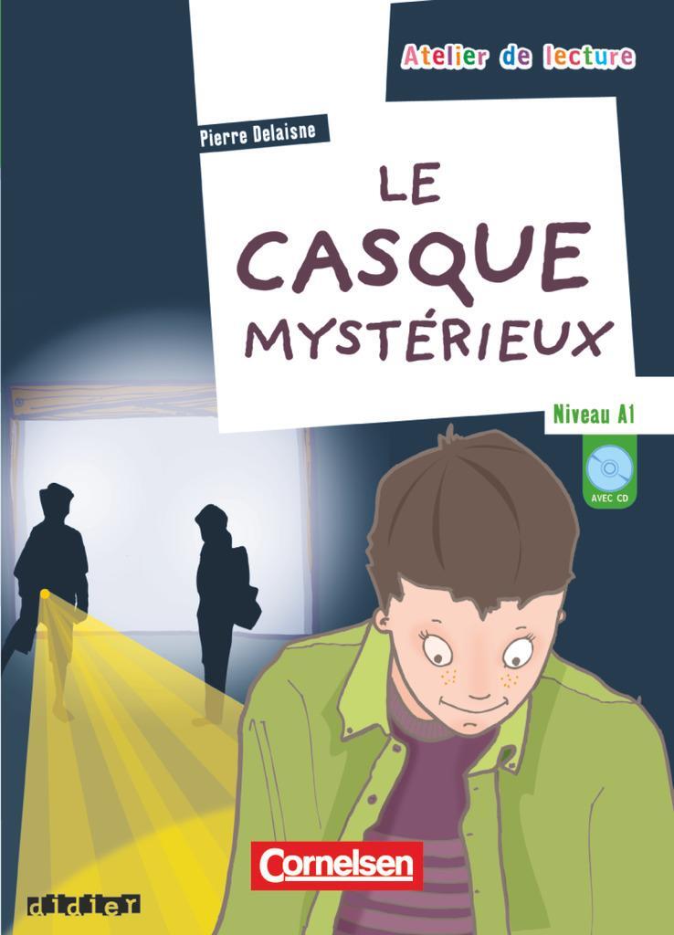 Cover: 9782278060962 | Atelier de lecture: Le casque mystérieux | Lektüreheft. Niveau A2