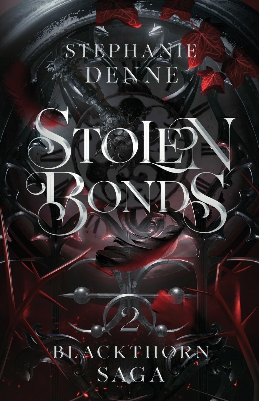 Cover: 9781738727247 | Stolen Bonds | Stephanie Denne | Taschenbuch | Blackthorn Saga | 2023