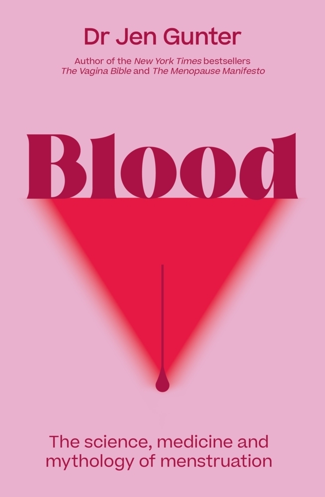 Cover: 9780349427621 | Blood | The science, medicine and mythology of menstruation | Gunter
