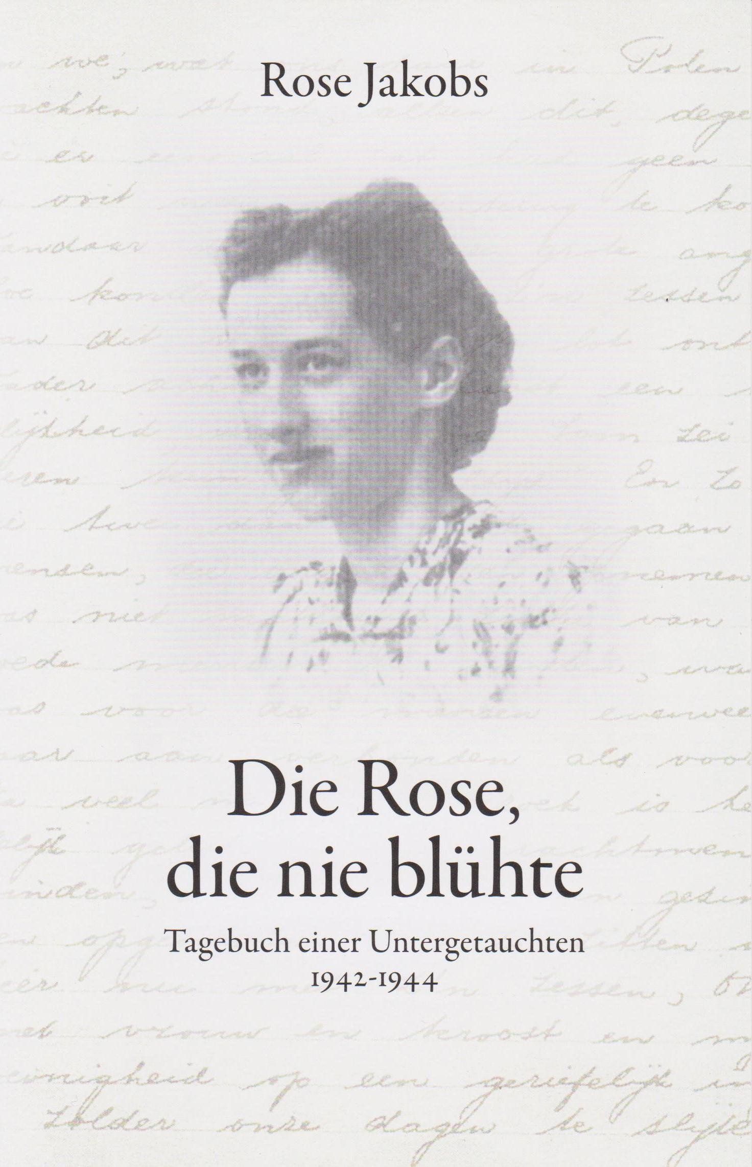 Cover: 9783730821633 | Die Rose, die nie blühte | Tagebuch einer Untergetauchten 1942-1944