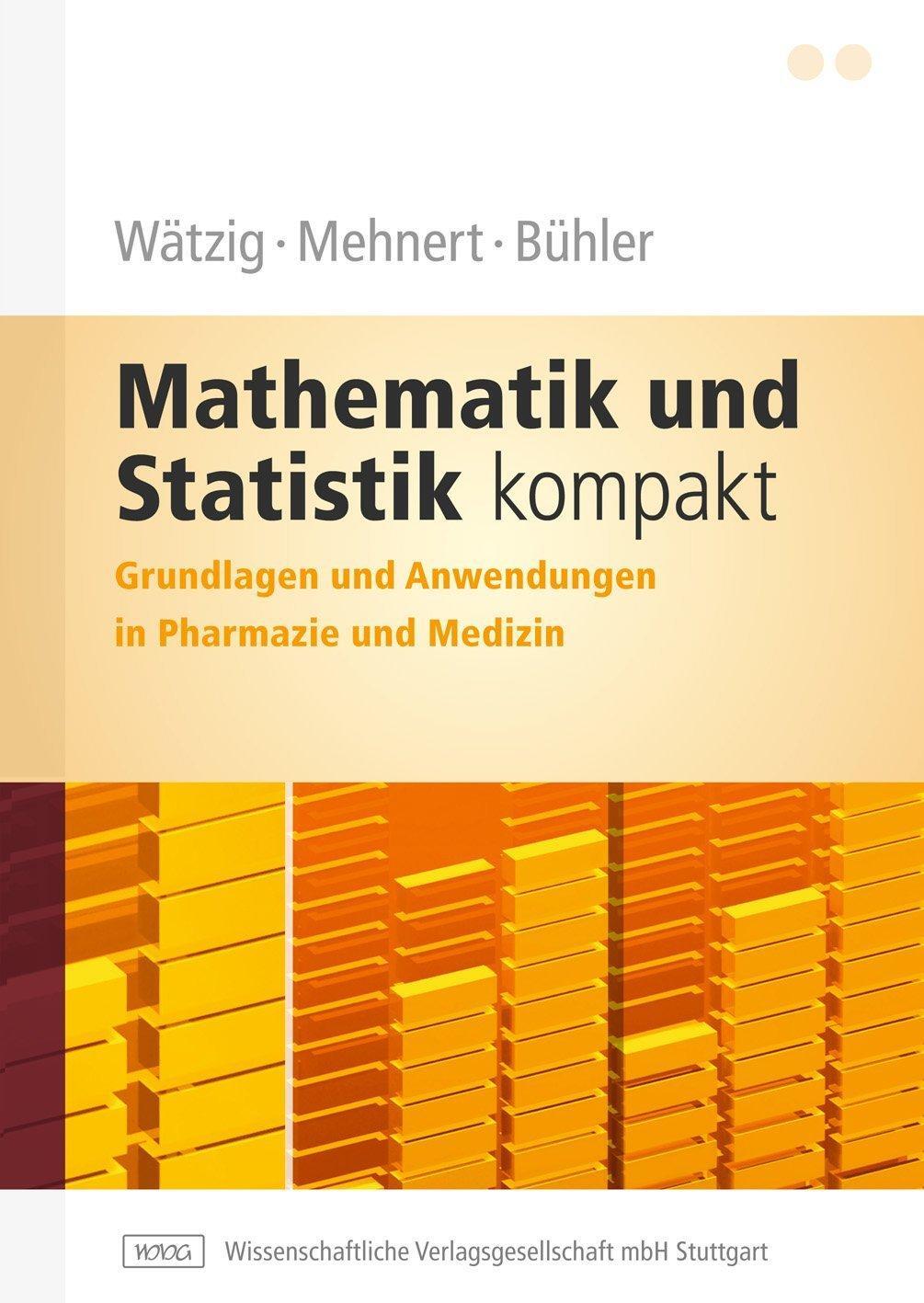 Cover: 9783804724396 | Mathematik und Statistik kompakt | Hermann Wätzig (u. a.) | Buch | XII