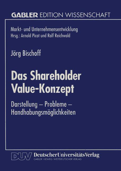 Cover: 9783824460250 | Das Shareholder Value-Konzept | Jörg Bischoff | Taschenbuch | xviii