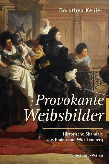 Cover: 9783842511347 | Provokante Weibsbilder | Dorothea Keuler | Buch | 205 S. | Deutsch