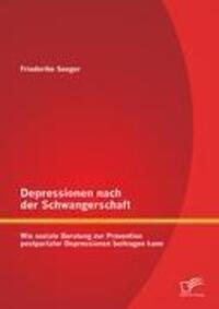 Cover: 9783842882539 | Depressionen nach der Schwangerschaft: Wie soziale Beratung zur...