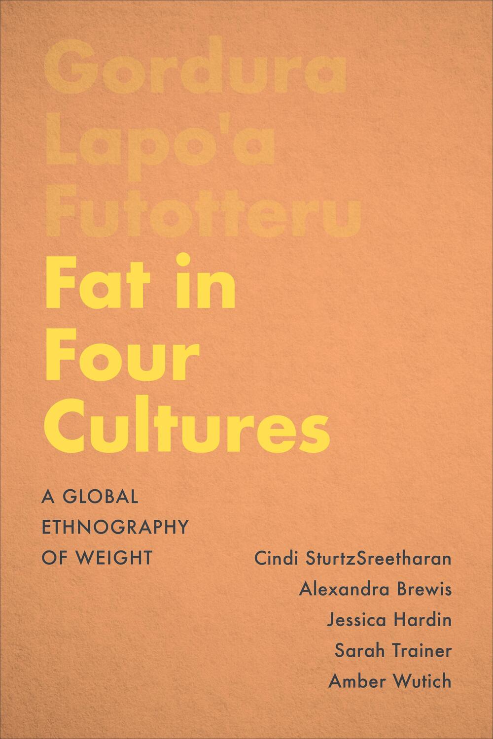 Cover: 9781487525620 | Fat in Four Cultures | A Global Ethnography of Weight | Brewis (u. a.)