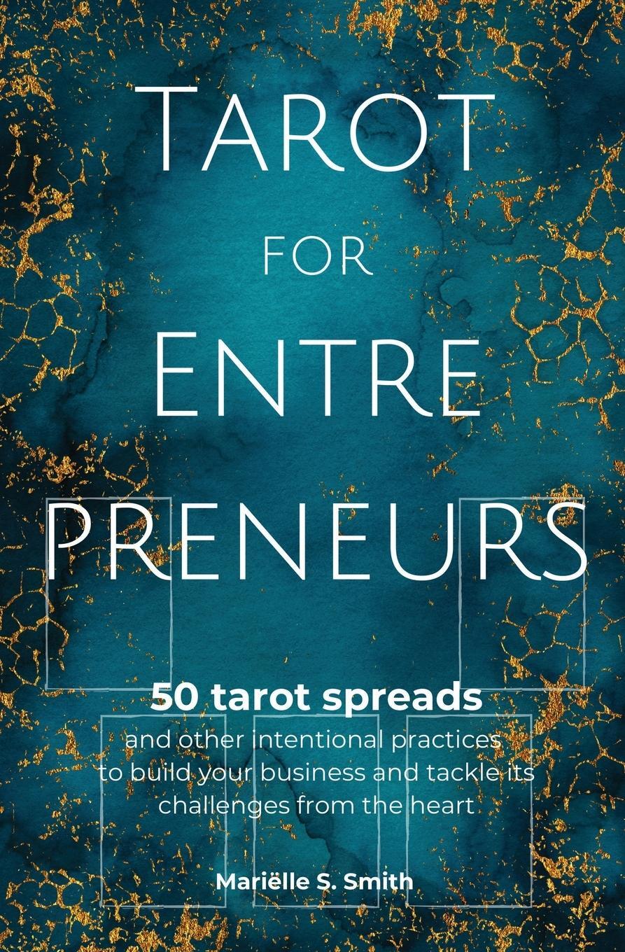 Cover: 9789493250604 | Tarot for Entrepreneurs | Mariëlle S. Smith | Taschenbuch | Paperback