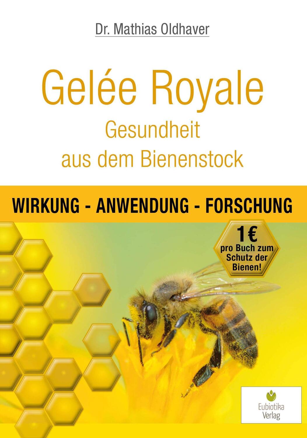 Cover: 9783944592060 | Gelée Royale - Gesundheit aus dem Bienenstock | Mathias Oldhaver