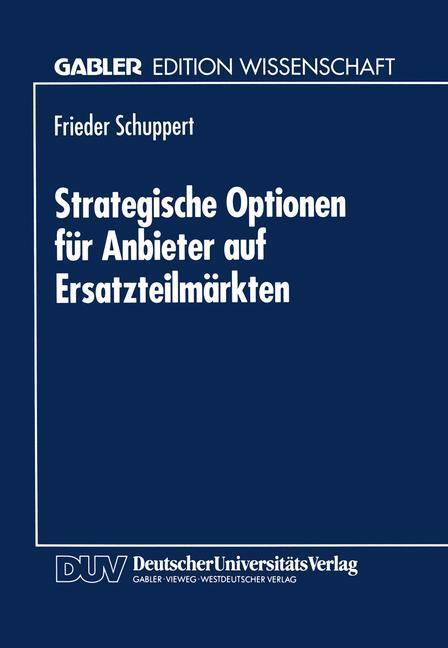 Cover: 9783824460038 | Strategische Optionen für Anbieter auf Ersatzteilmärkten | Schuppert