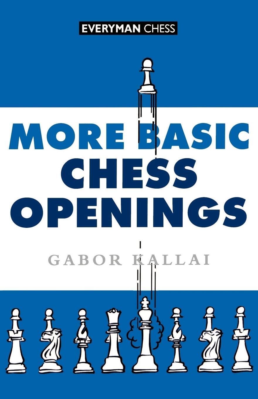 Cover: 9781857442069 | More Basic Chess Openings | Gabor Kallai | Taschenbuch | Paperback